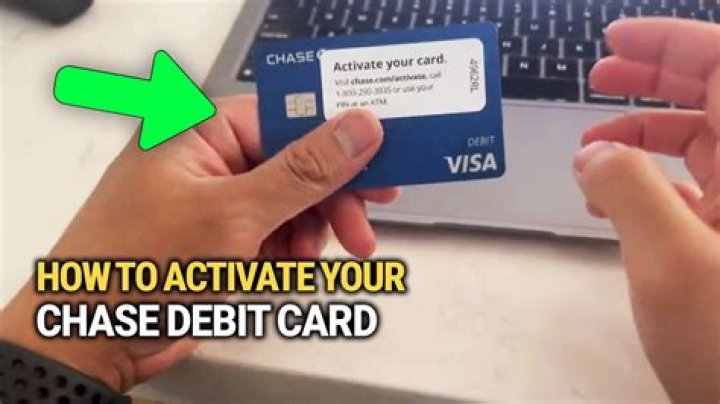 How do I activate my Chase debit card?