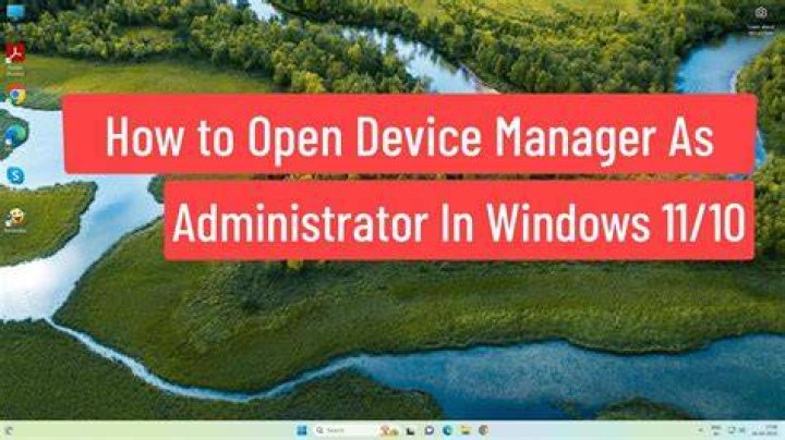 How do I open Device Manager as administrator in Windows 10?