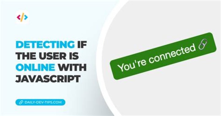 How do you check if the user is online or not?