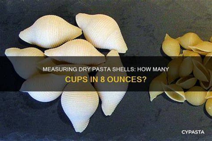 How do you measure dry pasta shells?