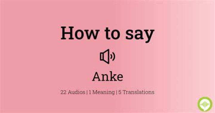 How do you pronounce the name Anke in German?