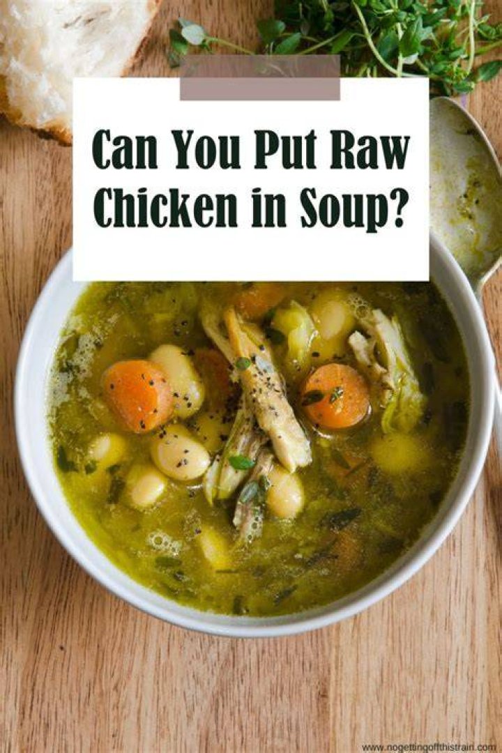 How long does it take to cook raw chicken in soup?