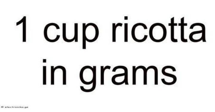 How many grams are in 1 cup of ricotta?