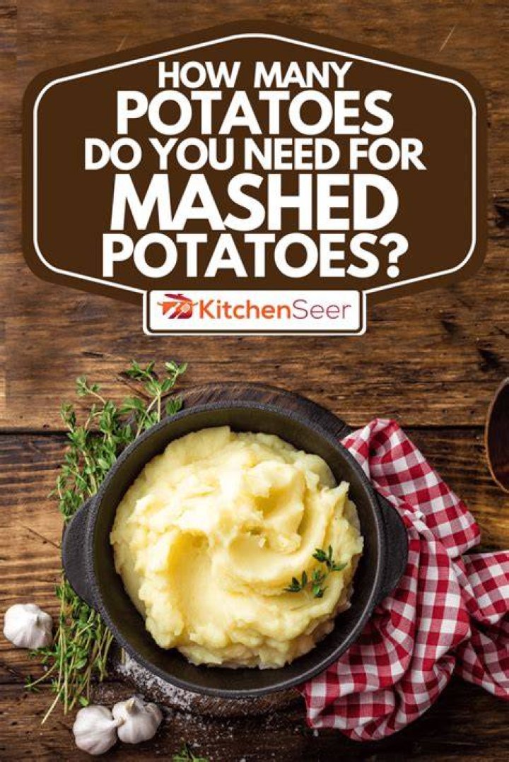 How many pounds of mashed potatoes do I need for 8 people?