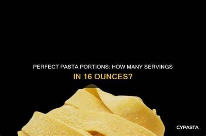 How many servings is 16 oz of pasta?