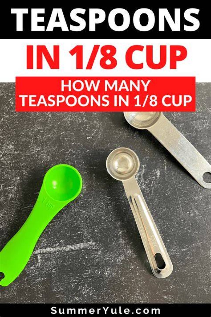 How many teaspoons are in an 8th Cup?