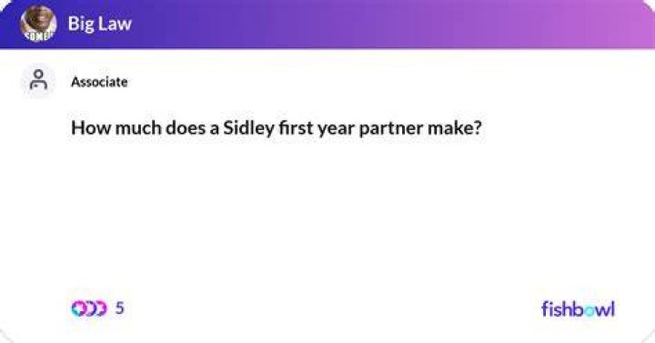 How much does a Sidley partner make?