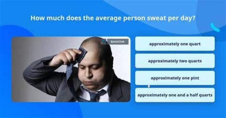 How much does an average person sweat in a day?