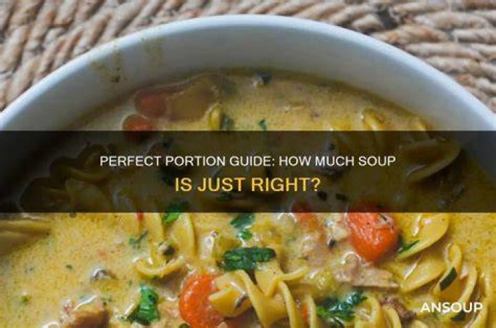 How much is a portion of homemade soup?