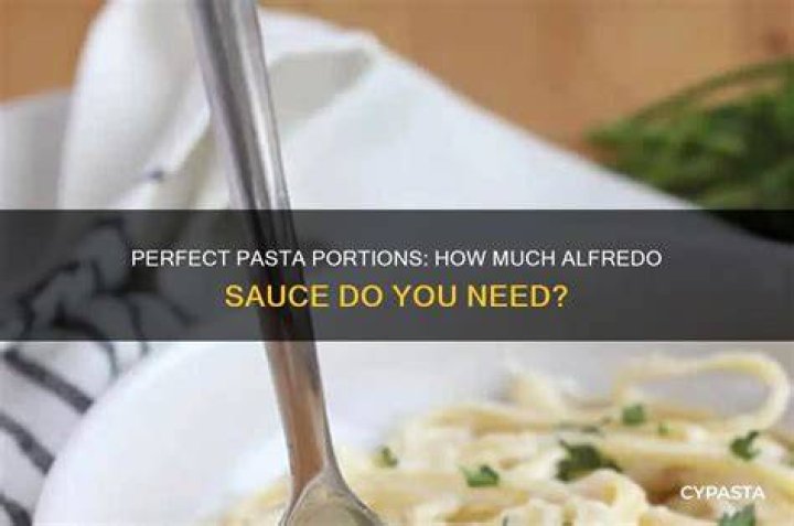 How much sauce do I need for 2 cups of pasta?