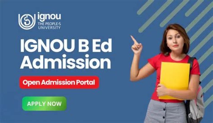 Is B Ed admission open in Ignou?