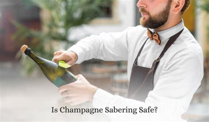 Is champagne Sabering safe?