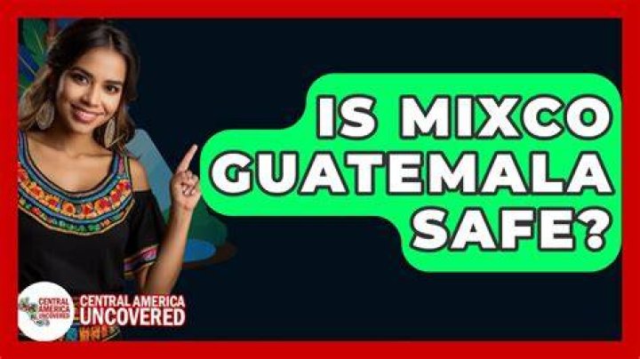 Is mixco Guatemala safe?