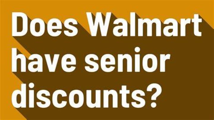 What age is senior discount at Walmart?