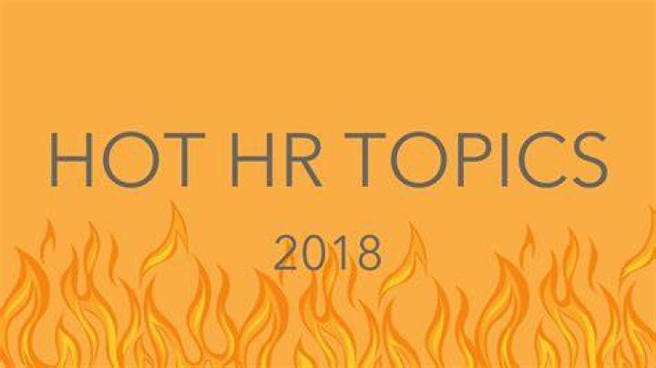 What are the hot topics in HR?