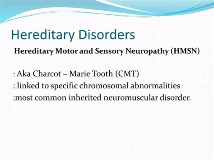 What is the most common hereditary neuropathy?