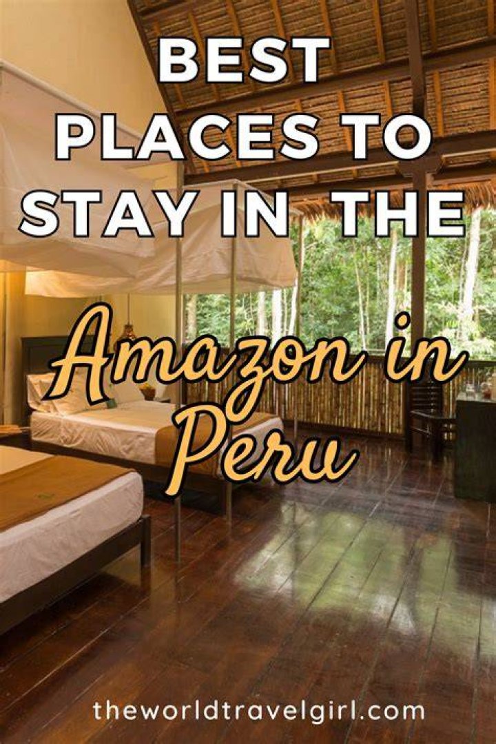 Where should I stay in Peru rainforest?