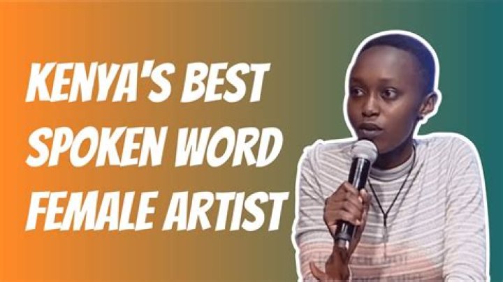 Who is the best spoken word artist in Kenya?