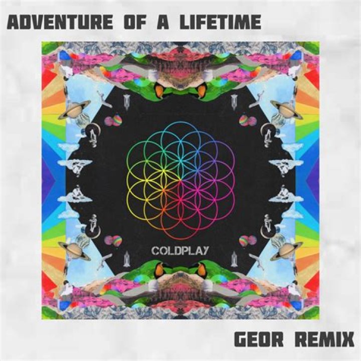 Why did Coldplay write adventure of a lifetime?