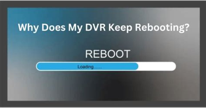 Why does my Samsung DVR keep rebooting?
